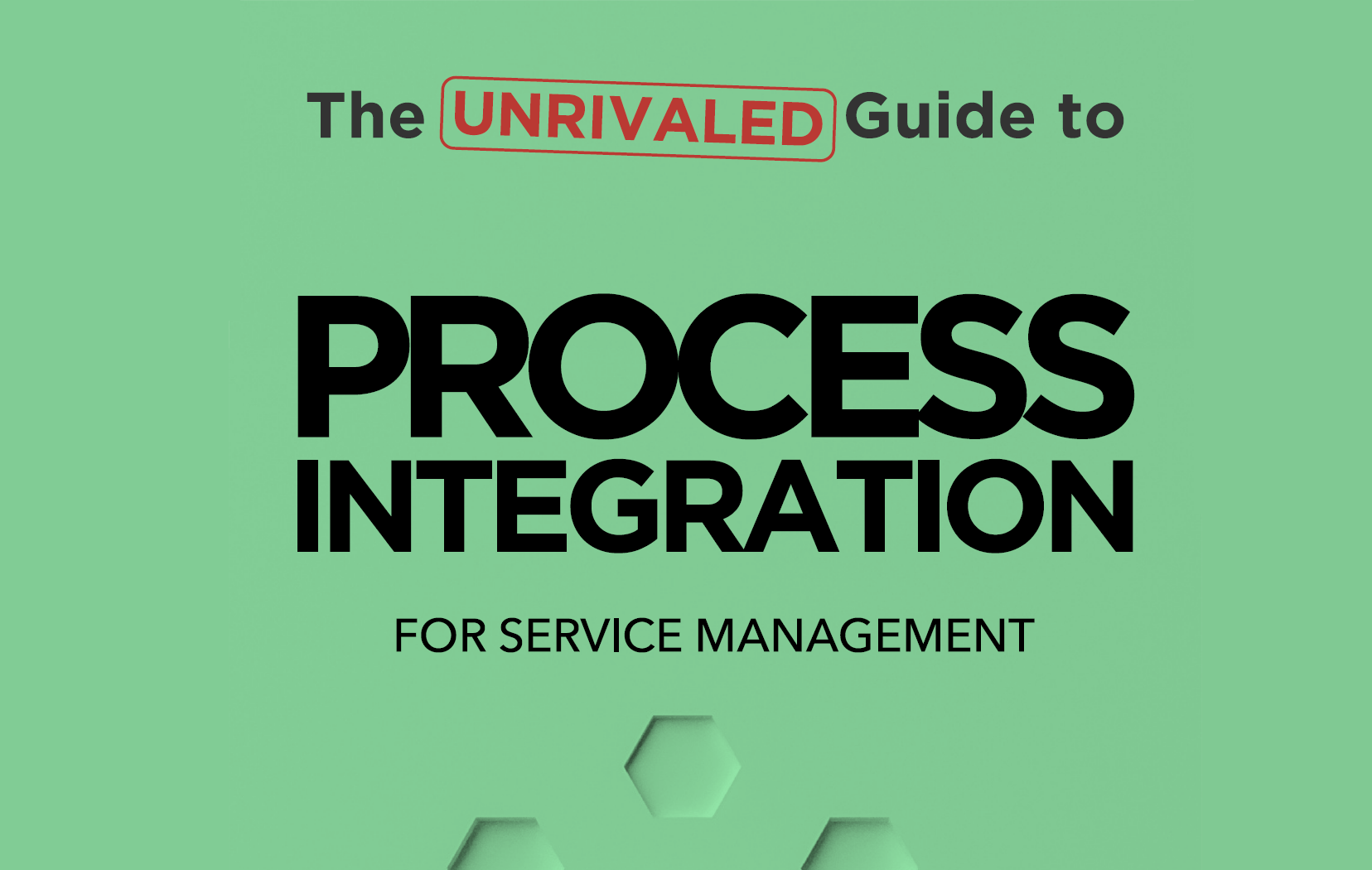 unrivaled-guide-to-process-integration-for-service-management-1656px