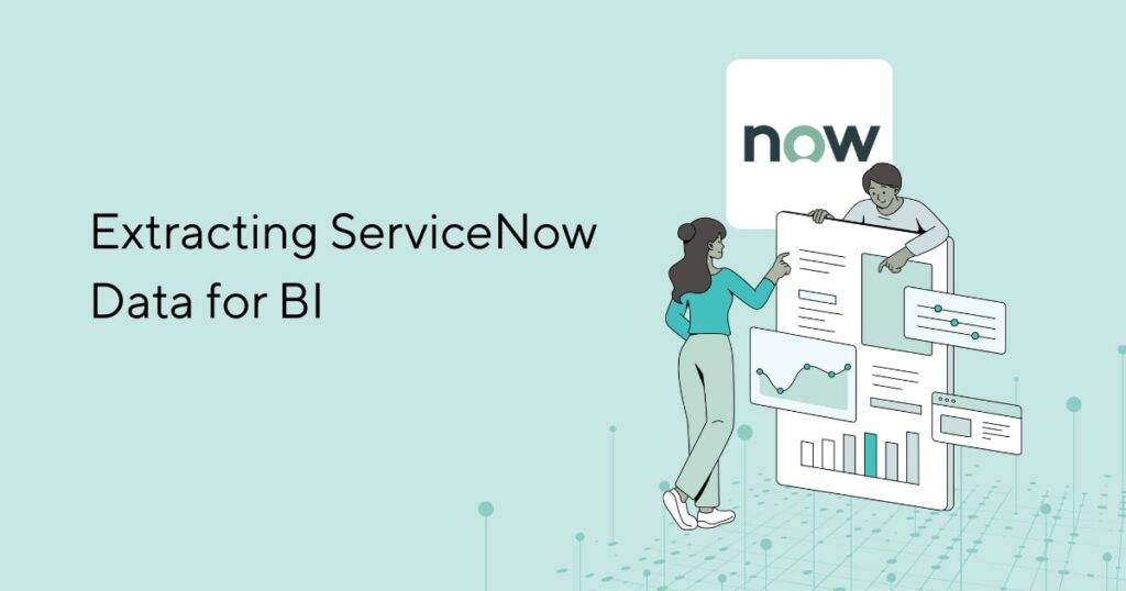 Extracting ServiceNow Data for BI