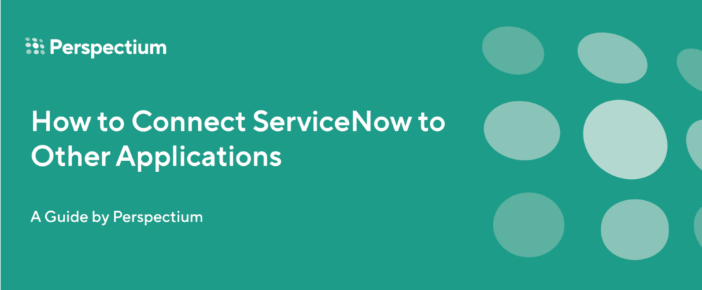 Connect ServiceNow to Other Applications