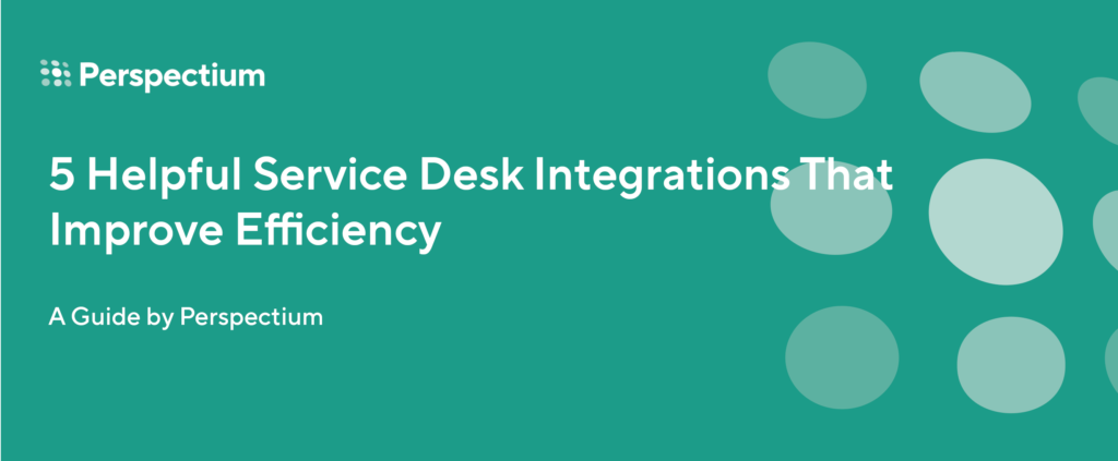 Service Desk Integrations