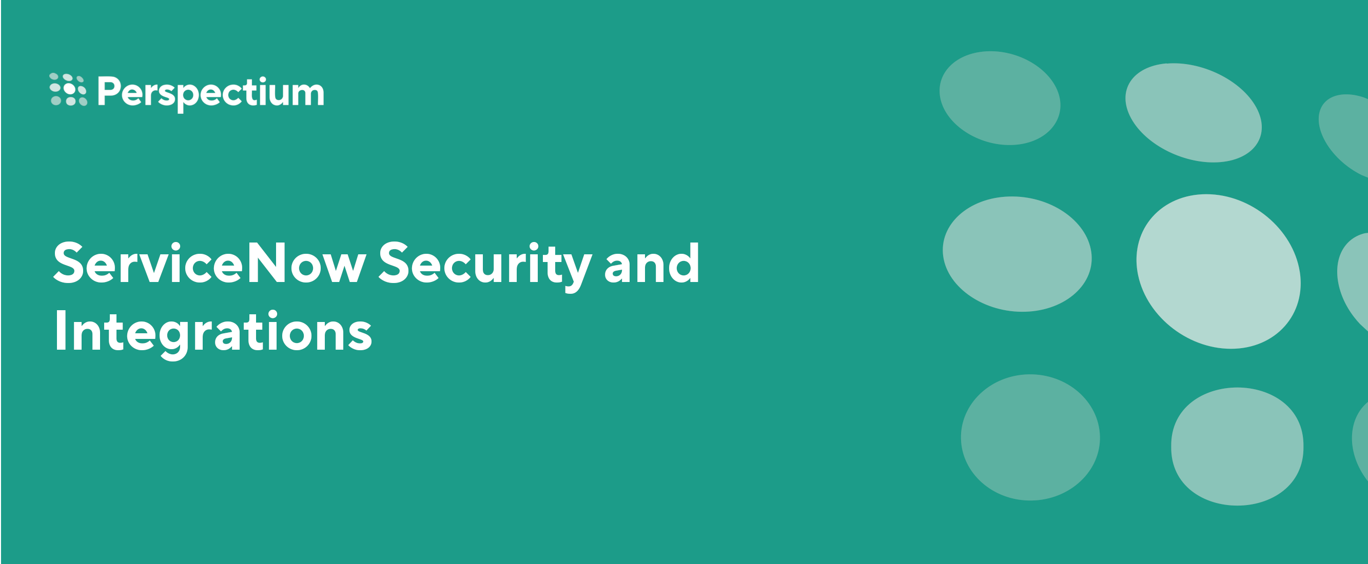 Servicenow security and integrations perspectium