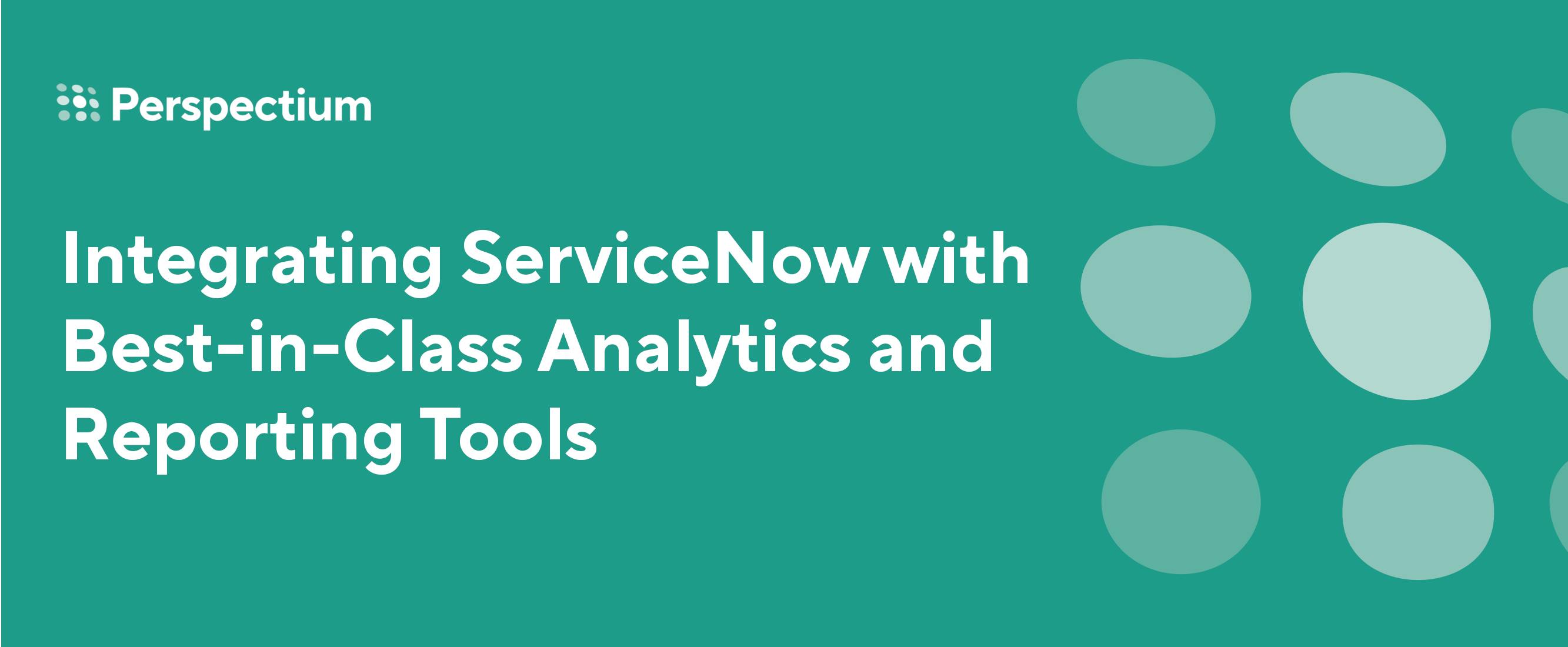 ServiceNow Analytics and Reporting Integrations - Perspectium