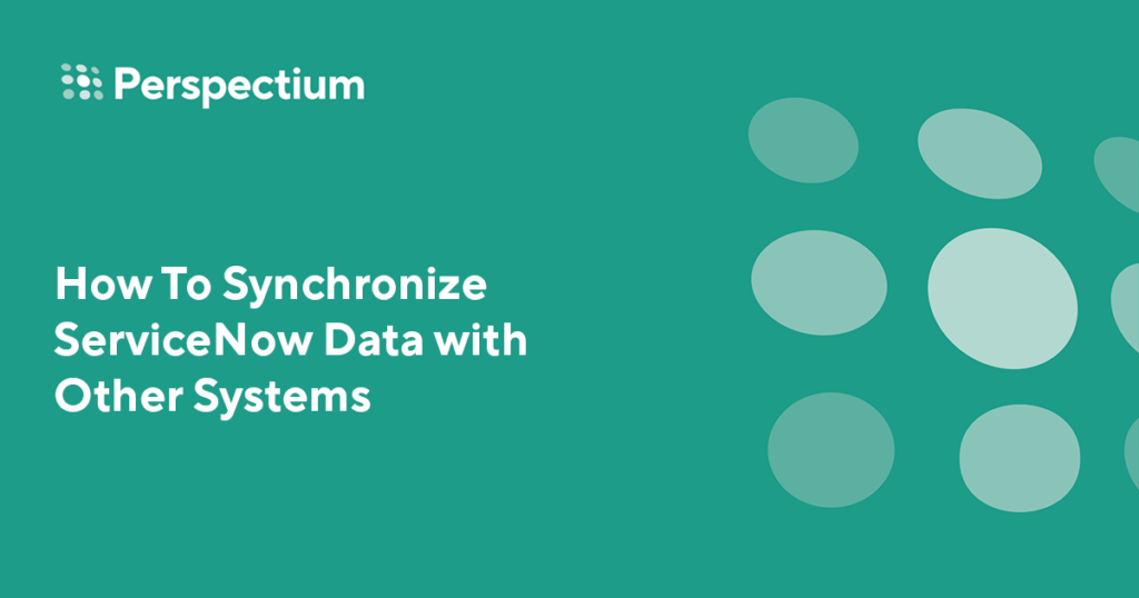 How To Synchronize ServiceNow Data With Other Systems