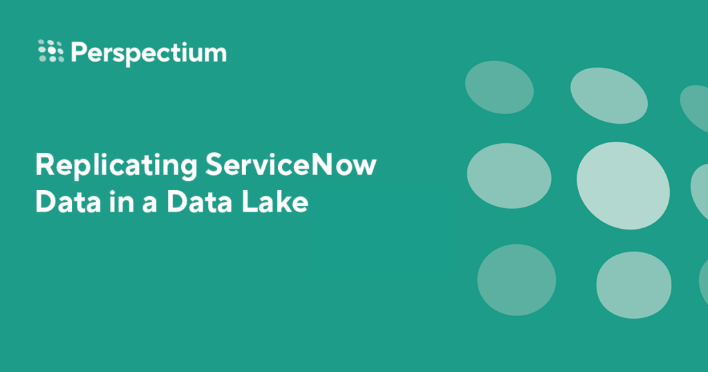 Replicating ServiceNow Data in a Data Lake A Guide