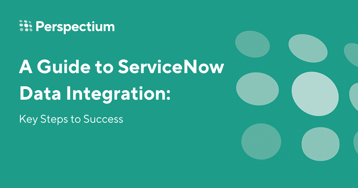 A Guide to ServiceNow Data Integration: Key Steps for Success - Perspectium