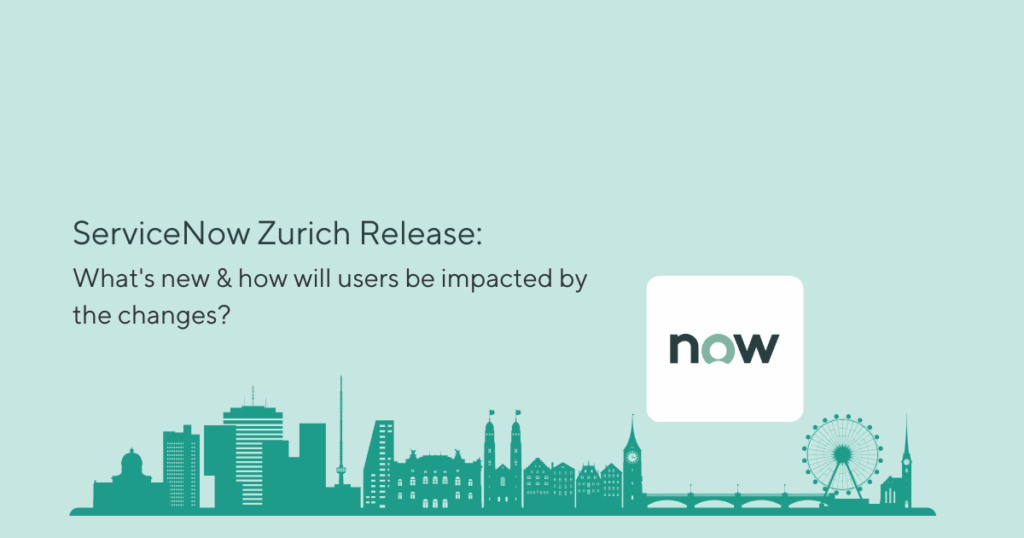 ServiceNow Zurich Release